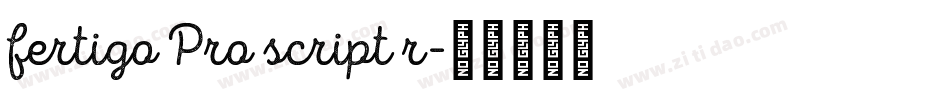 fertigo Pro script r字体转换